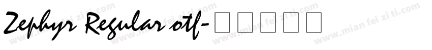Zephyr Regular otf字体转换